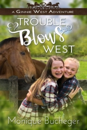 Trouble Blows West: A Ginnie West Advent
