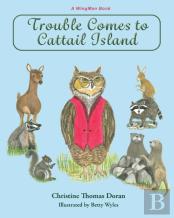 Trouble Comes To Cattail Island