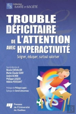 Bertrand.pt - Trouble D2ficitaire De L'Attention Avec Hyperactivité ; Soigner, Éduquer, Surtout Valoriser