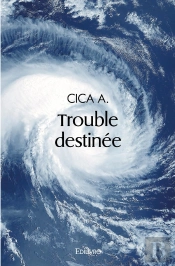 Trouble Destinée