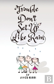 Trouble Don'T Set Up Like Rain