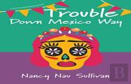 Trouble Down Mexico Way
