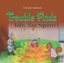 Bertrand.pt - Trouble Finds Toby Tan Squirrel