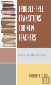 Trouble-Free Transitions For New Teachers