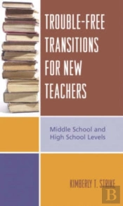 Trouble-Free Transitions For New Teachers
