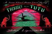 Trouble In A Tutu