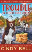 Trouble In Little Leaf Creek