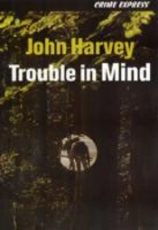 Trouble In Mind