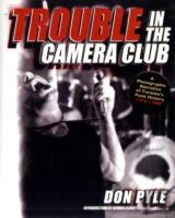 Trouble In The Camera Club