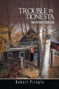 Bertrand.pt - Trouble In Tionesta: How The World Should End