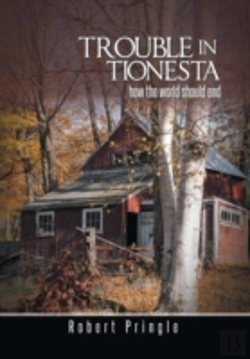 Bertrand.pt - Trouble In Tionesta: How The World Should End