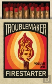 Trouble Maker Fire Starter