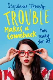 Trouble Makes A Comeback