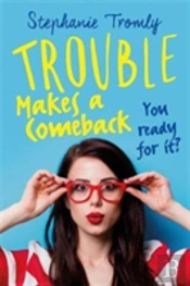 Trouble Makes A Comeback