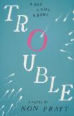 Trouble