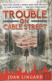 Trouble On Cable Street