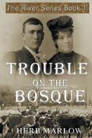 Trouble On The Bosque