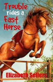 Trouble Rides A Fast Horse