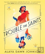 Trouble The Saints
