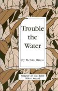 Trouble The Water