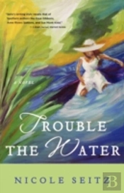 Trouble The Water