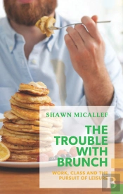 Trouble With Brunch