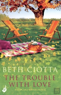 Bertrand.pt - Trouble With Love (Cupcake Lovers Book 2)