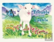 Trouble With Lubble