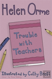 Trouble With Teachers