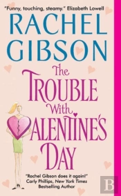 Trouble With Valentine'S Day