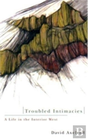 Troubled Intimacies