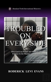 Troubled On Every Side