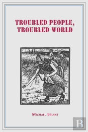 Troubled People, Troubled World
