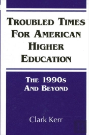 Troubled Times For American Higher Education