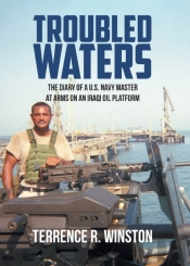 Troubled Waters: The Diary Of A U.S. Nav