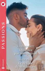 Troublée Par Son Patron - Le Retour De Son Amant