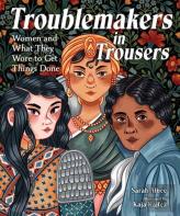 Troublemakers In Trousers