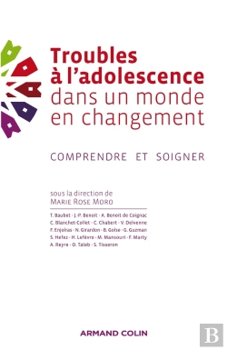 Bertrand.pt - Troubles À L'Adolescence Dans Un Monde En Changement ; Comprendre Et Soigner