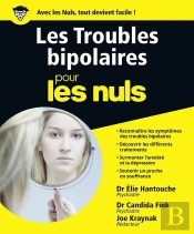 Troubles Bipolaires Pour Les Nuls