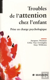 Troubles De L'Attention Chez L'Enfant ; Prise En Charge Psychologique