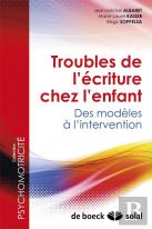 Troubles De L'Écriture Chez L'Enfant ; Des Modèles À L'Intervention