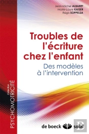 Troubles De L'Écriture Chez L'Enfant ; Des Modèles À L'Intervention