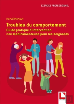 Bertrand.pt - Troubles Du Comportement : Guide Pratique D'Intervention Non Médicamenteuse Pour Les Soignants