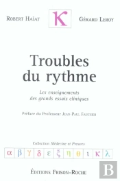 Troubles Du Rythme ; Les Enseignements Des Grands Essais Cliniques