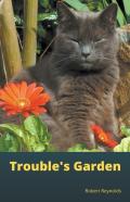 Trouble'S Garden