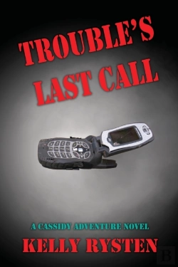 Bertrand.pt - Trouble'S Last Call: A Cassidy Adventure