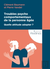 Troubles Psychocomportementaux De La Personne Âgée
