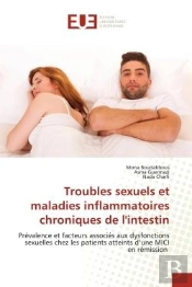 Troubles Sexuels Et Maladies Inflammatoires Chroniques De L'Intestin - Prevalence Et Facteurs Associ