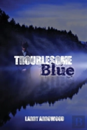 Troublesome Blue