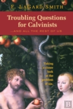 Bertrand.pt - Troubling Questions For Calvinists